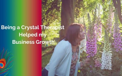 Being a Crystal Therapist Helped my Business Growth